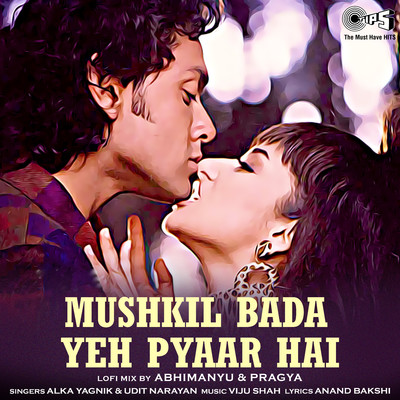 Mushkil Bada Yeh Pyaar Hai (Lofi Mix)/Alka Yagnik & Udit Narayan