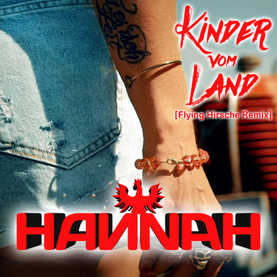 Kinder vom Land (Flying Hirsche Remix)/Hannah