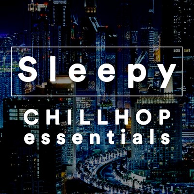 アルバム/sleepy playlist - chillhop essentials, vol.1/Dr. sueno profundo