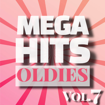 MEGA HITS OLDIES Vol.7/Various Artists