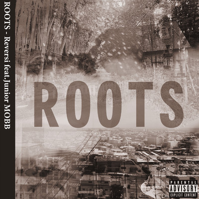 ROOTS (feat. Junior MOBB)/Reversi