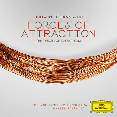Johannsson: Suite from The Theory of Everything - IV. Forces of Attraction/アイスランド交響楽団／ダニエル・ビャナソン