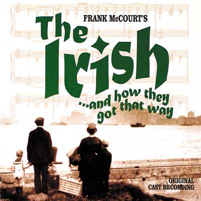 No Irish Need Apply ／ The Irish Washerwoman/Frank McCourt