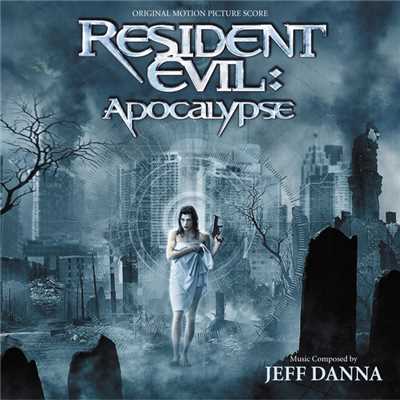アルバム/Resident Evil: Apocalypse (Original Motion Picture Score)/ジェフ・ダナ