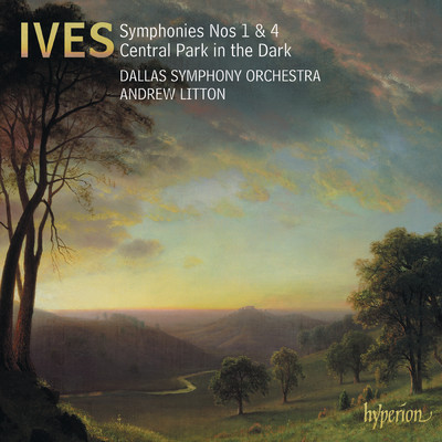 Ives: Symphony No. 1; Symphony No. 4; Central Park in the Dark/ダラス交響楽団／アンドリュー・リットン