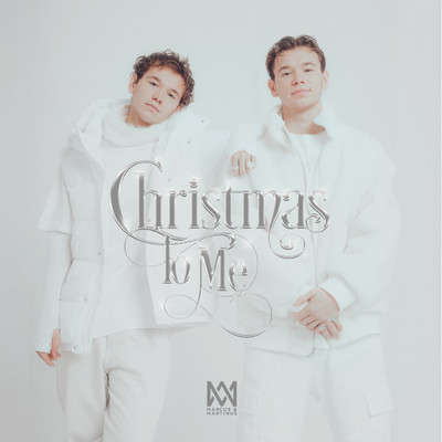 シングル/Christmas To Me/Marcus & Martinus