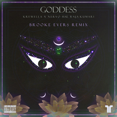 シングル/Goddess (Explicit) (featuring Raja Kumari／Brooke Evers Remix)/クルーウェラ／ナーヴォ