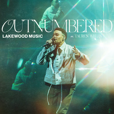 Outnumbered (featuring Tauren Wells／Live)/Lakewood Music