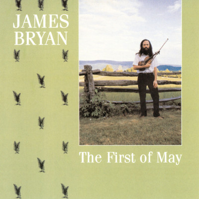 The First Of May/James Bryan