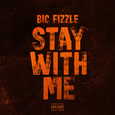 Stay With Me/BiC Fizzle