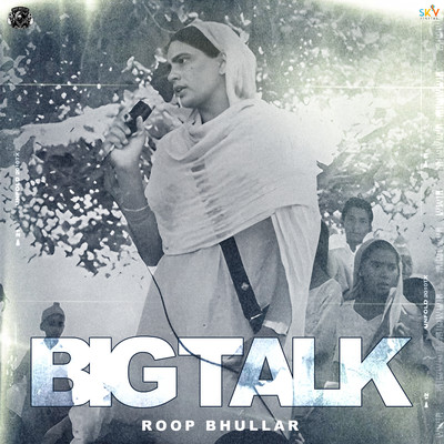 Big Talk/Roop Bhullar