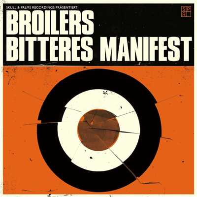 Bitteres Manifest/Broilers