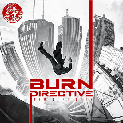 アルバム/Burn Directive - Edgy Crime Drama (New Post Rock Series)/SCOREMONGERS