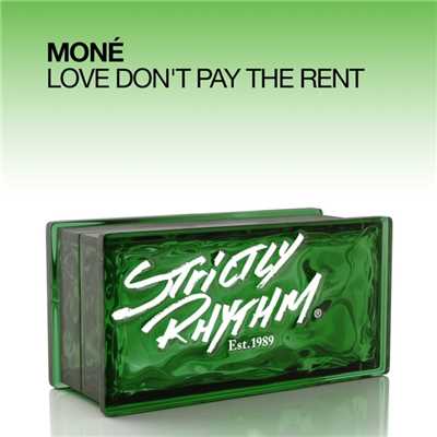 シングル/Love Don't Pay The Rent (Scott Wozniak Remix)/Mone