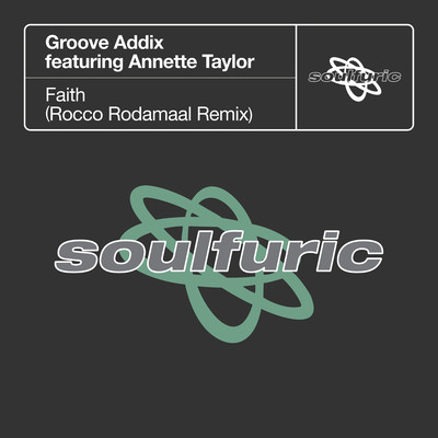 アルバム/Faith (feat. Annette Taylor) [Rocco Rodamaal Remix]/Groove Addix
