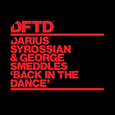 シングル/Back In The Dance (Extended Mix)/Darius Syrossian & George Smeddles