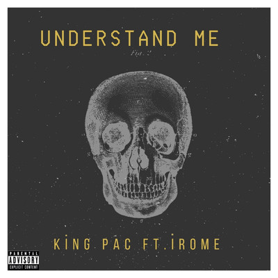Understand Me (feat. iRome)/King Pac