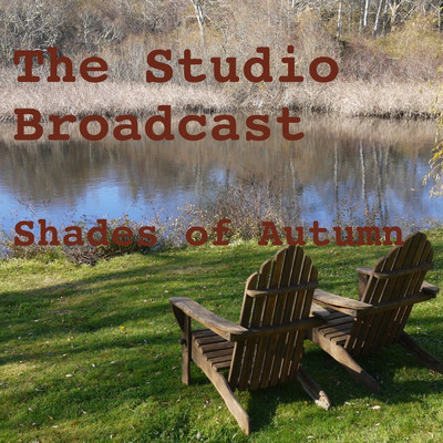 シングル/Shades of Autumn/The Studio Broadcast
