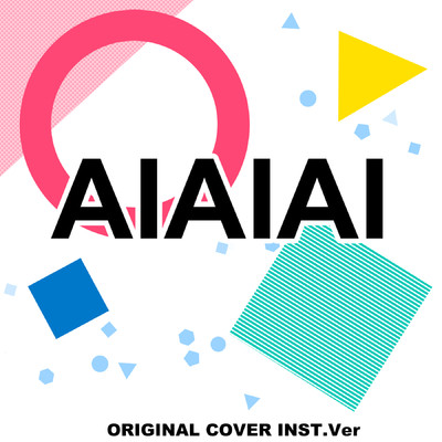 AIAIAI ORIGINAL COVER INST Ver./NIYARI計画