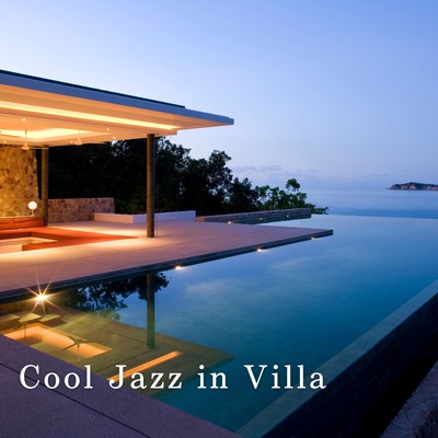 アルバム/Cool Jazz in Villa/Eximo Blue