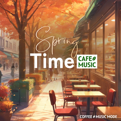 Joyful Melody of Spring Wind/COFFEE MUSIC MODE