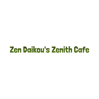 First Dance/Zen Daikou's Zenith Cafe