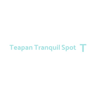 His Brave Journey/Teapan Tranquil Spot