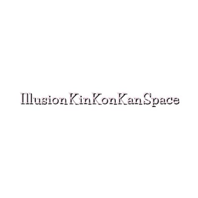 Illusion KinKonKan Space