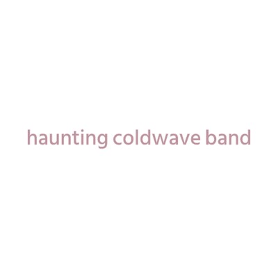 Quiet balcony/Haunting Coldwave Band