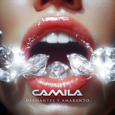 シングル/Diamantes y Amaranto/Camila