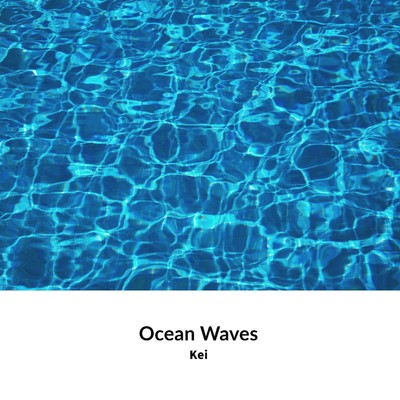 アルバム/Ocean Waves/Kei