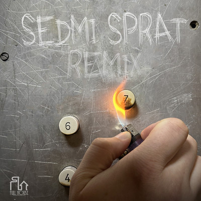 SEDMI SPRAT (Explicit) (REMIX)/Naxi／Dizzy／Moneyfast