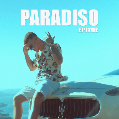 Paradiso (Explicit)/EPITHE