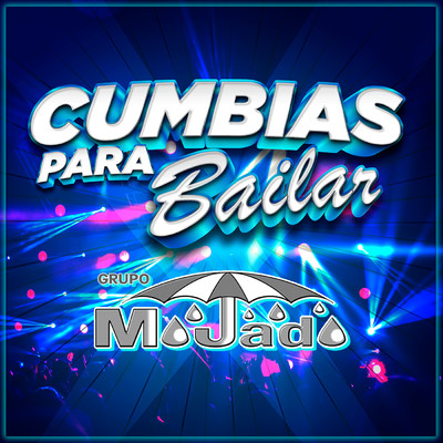 アルバム/Cumbias Para Bailar/Grupo Mojado
