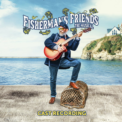 Fisherman's Friends: The Musical (2022 Cast)