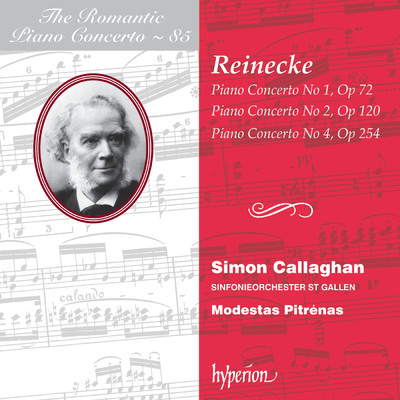 シングル/Reinecke: Piano Concerto No. 4 in B Minor, Op. 254: I. Allegro/Simon Callaghan／Sinfonieorchester St. Gallen／Modestas Pitrenas