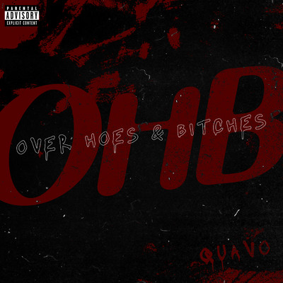 シングル/Over Hoes & Bitches (OHB) (Explicit)/クエイヴォ