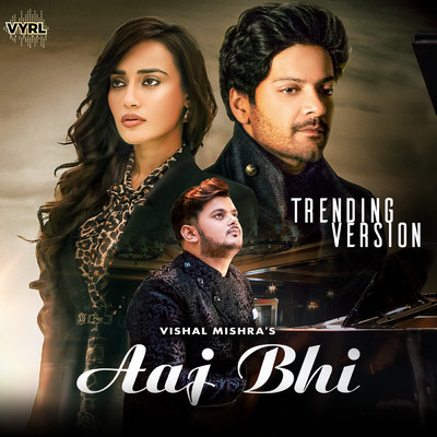 シングル/Aaj Bhi (Trending Version)/Vishal Mishra