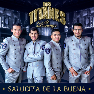 アルバム/Salucita De La Buena/Los Titanes De Durango