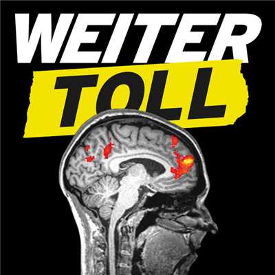 Toll/WEITER