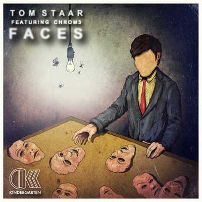 シングル/Faces (featuring Chrom3)/Tom Staar