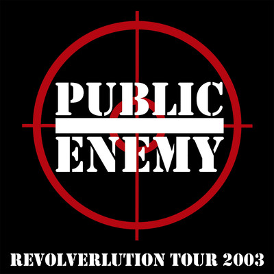 Revolverlution Tour 2003 (Live)/Public Enemy