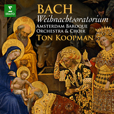 Bach: Weihnachtsoratorium, BWV 248/Amsterdam Baroque Orchestra & Ton Koopman