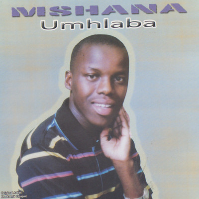 Umhlaba/Mshana