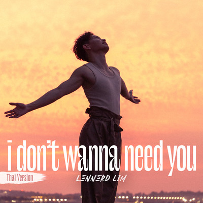 i don't wanna need you (Thai Version)/Lennerd