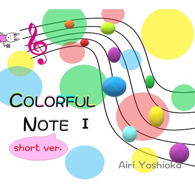 COLORFUL NOTE1(short ver.)/吉岡 愛梨