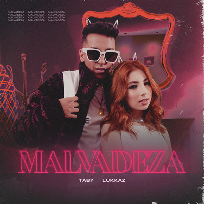 Malvadeza/Taby／Lukkaz