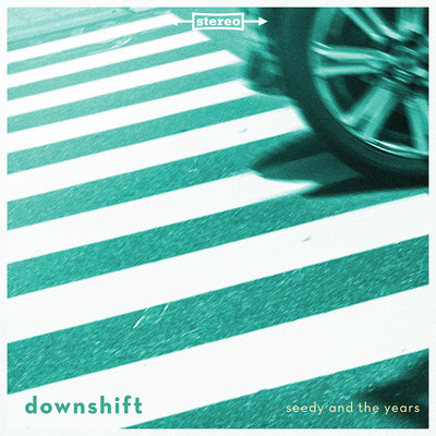 Downshift/Seedy and the Years