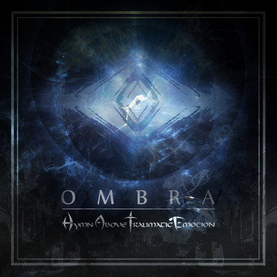 アルバム/OMBRA/Hymn Above Traumatic Emotion