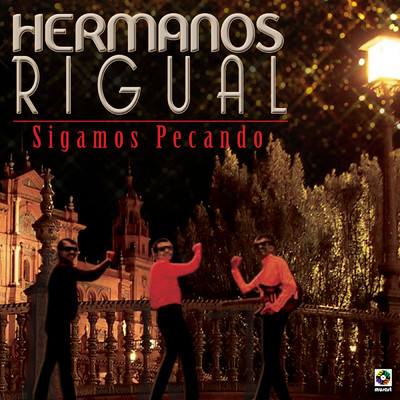 アルバム/Sigamos Pecando/Hermanos Rigual